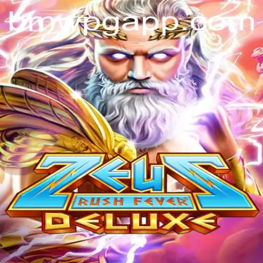 Exploring the World of ZeusRushFeverDeluxe: A Thrilling Adventure
